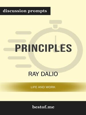 cover image of Summary--"Principles--Life and Work" by Ray Dalio | Discussion Prompts